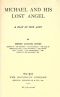 [Gutenberg 47331] • Michael and His Lost Angel: A Play in Five Acts